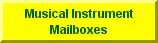 Guitar mailbox, Piano Mailbox, etc.